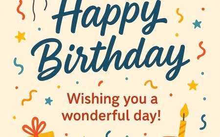 Heartfelt Birthday Greetings: Words That Matter Most