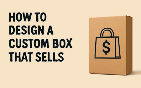 How to Design a Custom Box That Sells