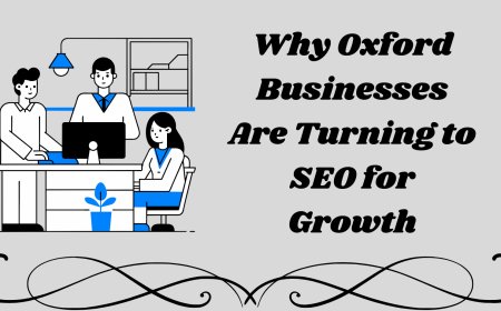 Why Oxford Businesses Are Turning to SEO for Growth