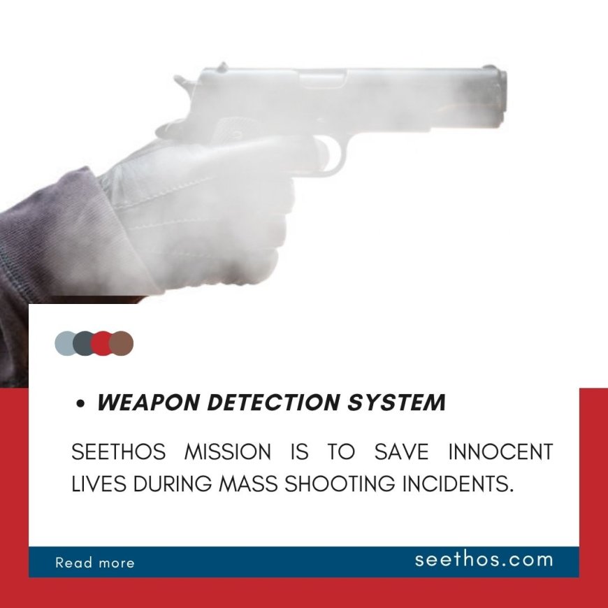 Enhancing Public Safety with Smart Weapon Detection Systems